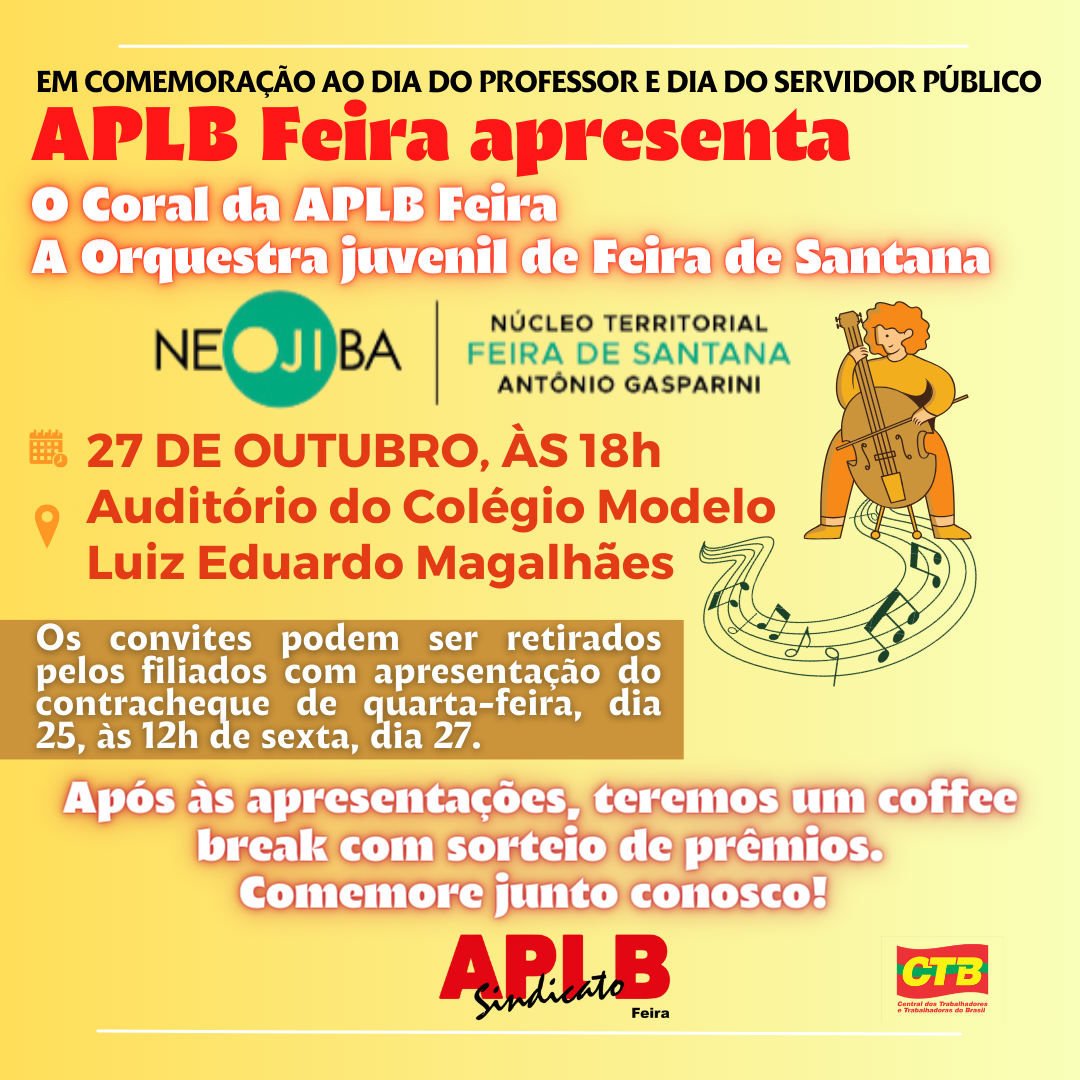 APLB Feira convida os trabalhadores em educação para noite musical com apresentação da Neojiba e Coral do Sindicato em comemoração ao Dia do Professor e do Servidor Público