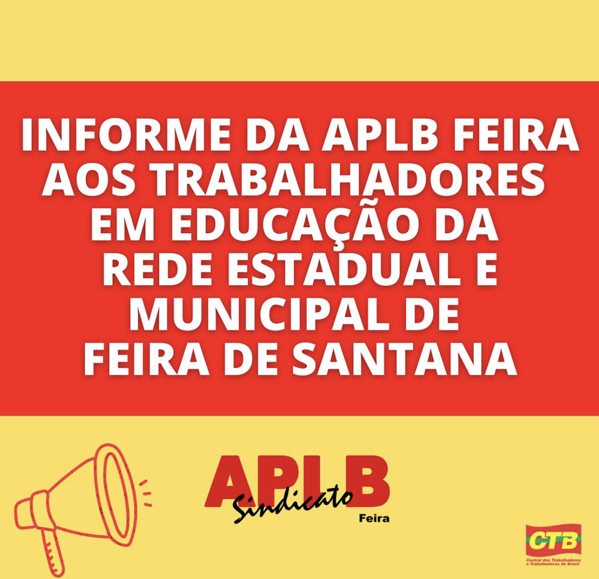 Informe da APLB Feira aos trabalhadores e trabalhadoras ...